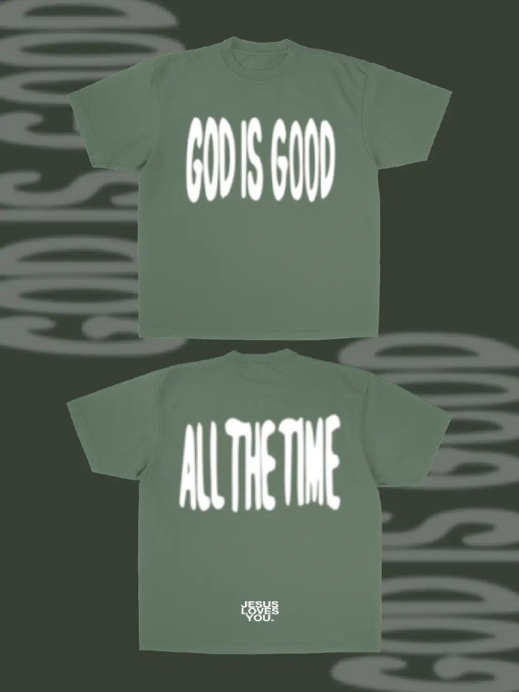 God is Good All the Time Tee